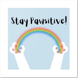 Stay Pawsitive White Paws Black Text Posters and Art